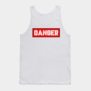 DANGER Tank Top